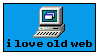 I love old web with an icon of an old desktop computer